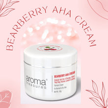 Load image into Gallery viewer, Aroma Treasures BEARBERRY AHA CREAM (For Fairness) - 50g